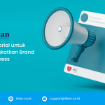 Advertorial untuk Meningkatkan Brand Awareness